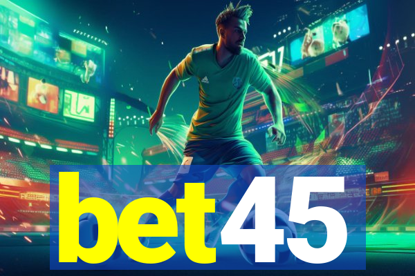 bet45