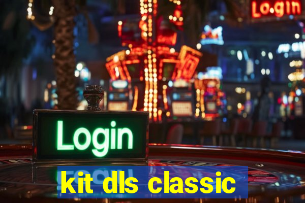 kit dls classic