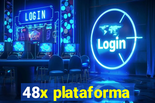 48x plataforma