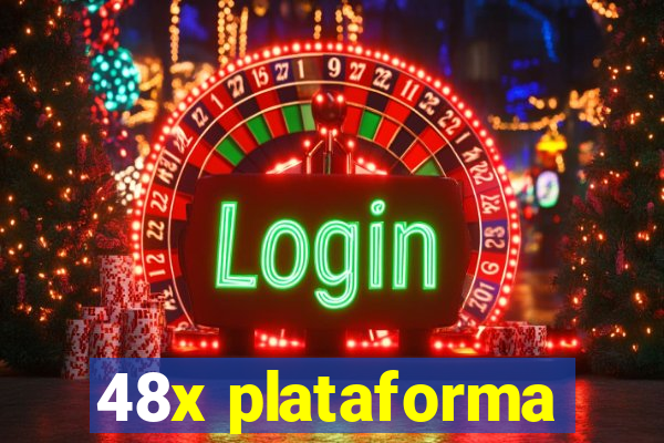 48x plataforma