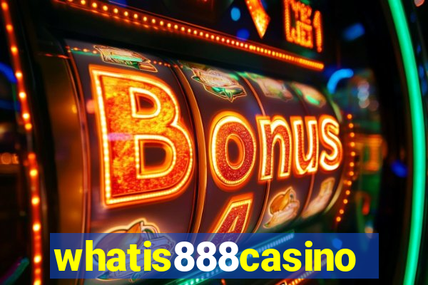 whatis888casino