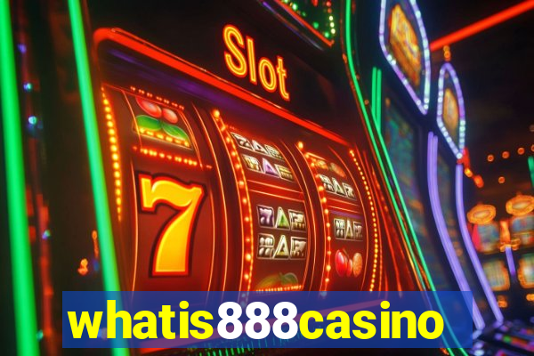 whatis888casino