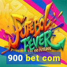 900 bet com