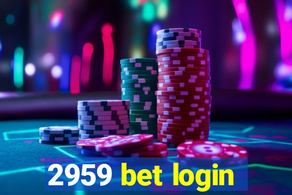 2959 bet login