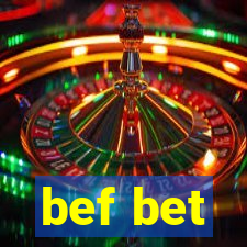 bef bet