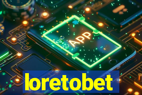 loretobet