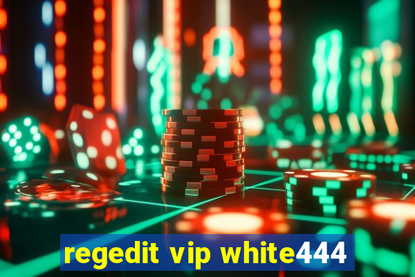 regedit vip white444