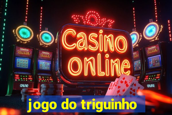 jogo do triguinho