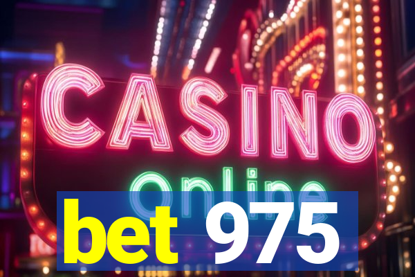 bet 975