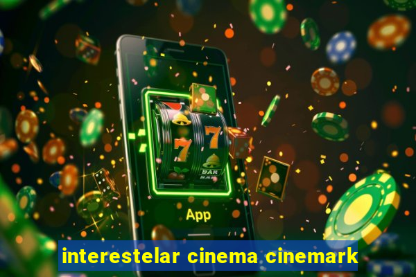 interestelar cinema cinemark