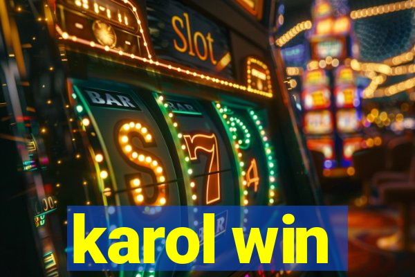 karol win