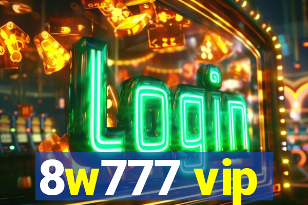 8w777 vip