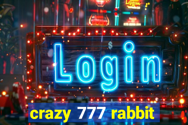 crazy 777 rabbit