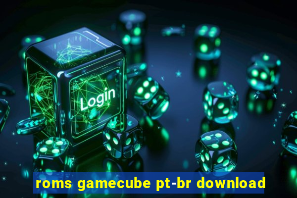 roms gamecube pt-br download