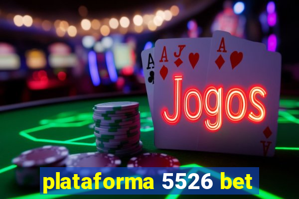 plataforma 5526 bet