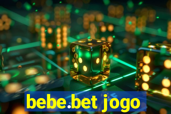 bebe.bet jogo