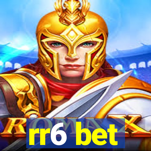 rr6 bet