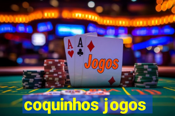 coquinhos jogos