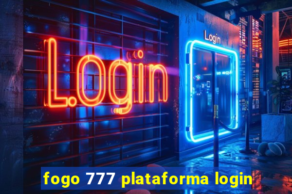 fogo 777 plataforma login