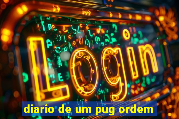 diario de um pug ordem