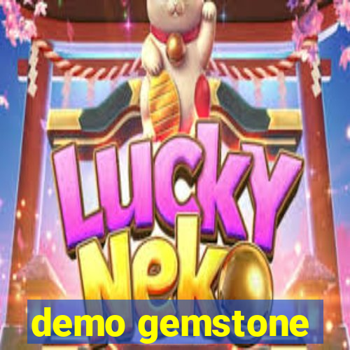 demo gemstone