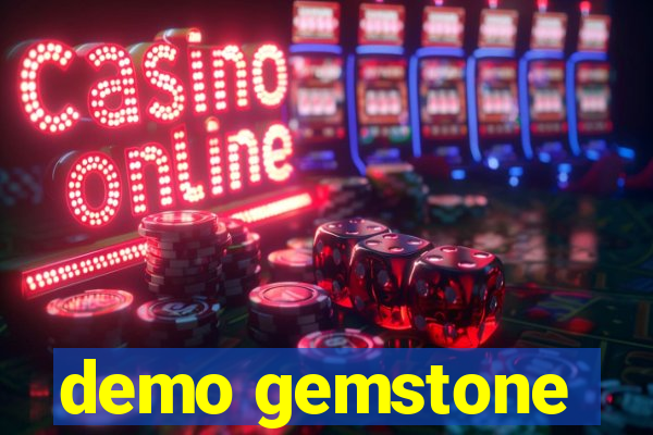 demo gemstone