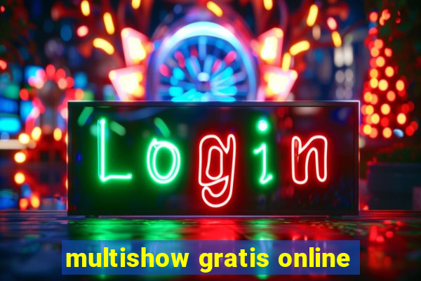 multishow gratis online