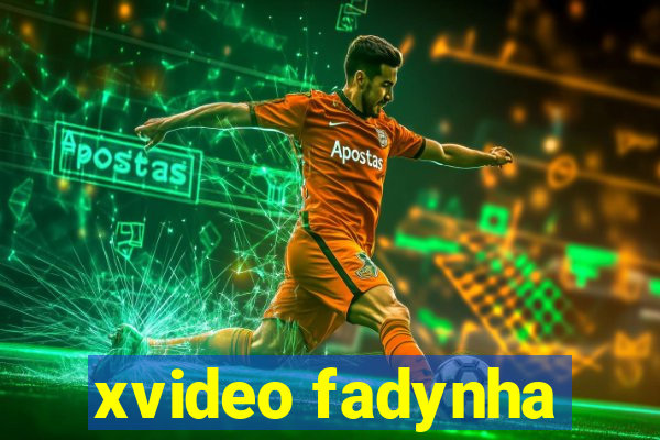 xvideo fadynha