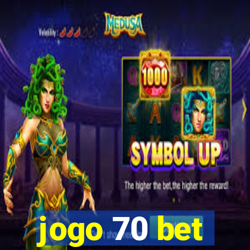 jogo 70 bet