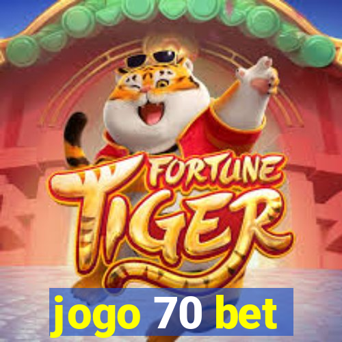 jogo 70 bet