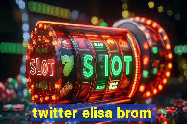 twitter elisa brom