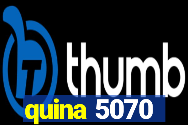 quina 5070