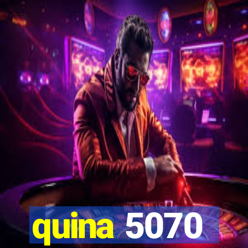 quina 5070