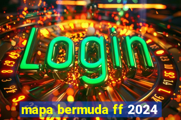 mapa bermuda ff 2024