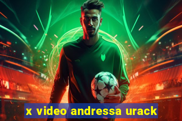 x video andressa urack