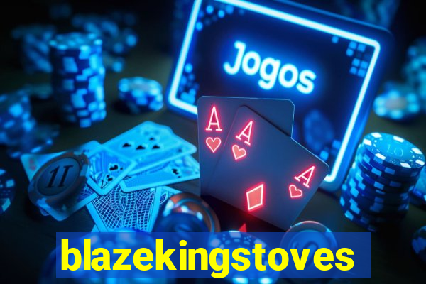 blazekingstoves