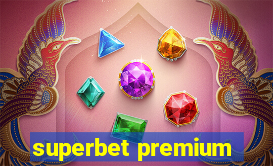 superbet premium