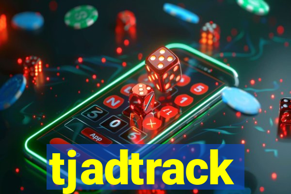 tjadtrack