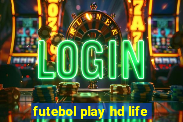 futebol play hd life