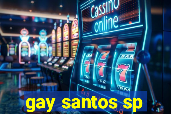 gay santos sp