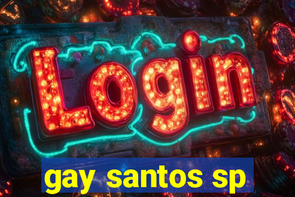 gay santos sp