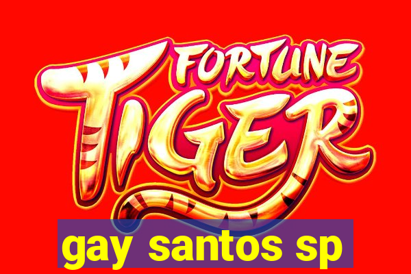 gay santos sp