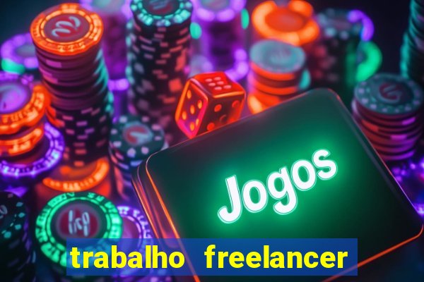 trabalho freelancer online digitador