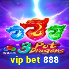 vip bet 888