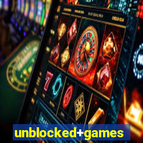 unblocked+games