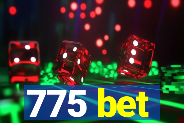 775 bet