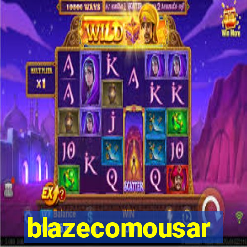 blazecomousar