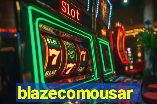 blazecomousar