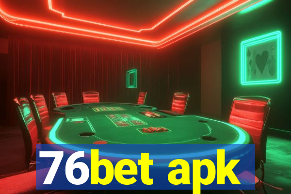 76bet apk