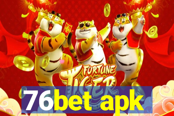 76bet apk